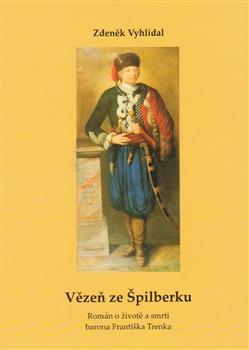 Kniha: Vězeň ze Špilberku - Zdeněk Vyhlídal