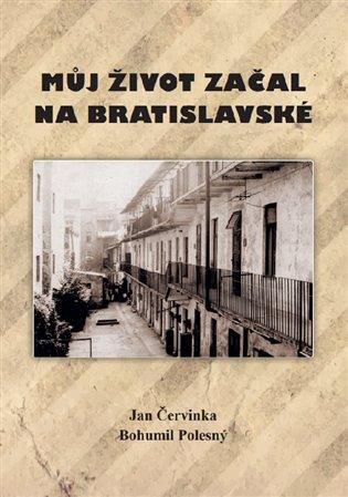 Kniha: Můj život začal na Bratislavskéautor neuvedený