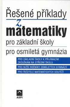 Kniha: Řešené příklady z matematiky pro střední školy, 2. rozšířené a doplněné vydání - Ján Kováčik