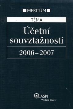 Kniha: Účetní souvztažnosti 2006-2007 - Dagmar Bařinová