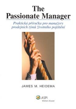 Kniha: The Passionate Manager - M. Heidema James