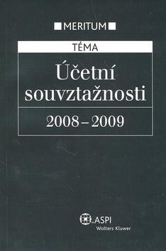 Kniha: Účetní souvztažnosti 2008 - 2009 - kolektiv autorů