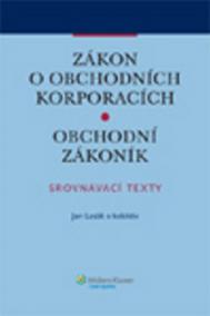 Zákon o obchodních korporacích. Obchodní zákoník. Srovnávací texty