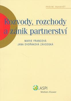 Kniha: Rozvody, rozchody a zánik partnerství - Jana Závodská; Marie Francová