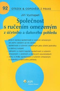 Kniha: Společnost s ručením omezeným z účetního a daňového pohledu - Jiří Vychopeň