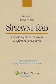 Kniha: Správní řád s výkladovými poznámkami a vybranou judikaturou - Jan Hrabák; Tomáš Nahodil