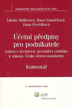 Kniha: Účetní předpisy pro podnikatele - Libuše Müllerová; Hana Vomáčková