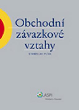 Kniha: Obchodní závazkové vztahy - Plíva Stanislav