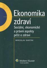 Kniha: Ekonomika zdraví - Miroslav Barták