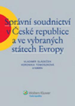 Kniha: Správní soudnictví v České republice a ve vybraných státech Evropy - Jiří Widimský