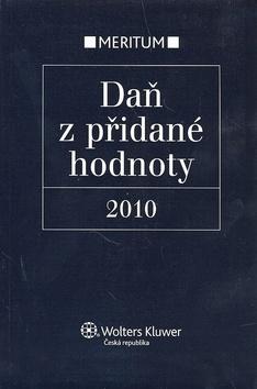 Kniha: Daň z přidané hodnoty 2010 - Tomáš Havel; Václav Benda