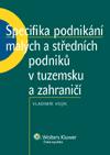 Kniha: Specifika podnikání malých a středních podniků v tuzemsku a zahraničí - Vladimír Vojík