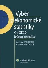 Kniha: Výběr z ekonomické statistiky: Od OECD k České republice - Václav Friedrich