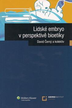 Kniha: Lidské embryo z perspektivy bioetiky - Kolektív autorov