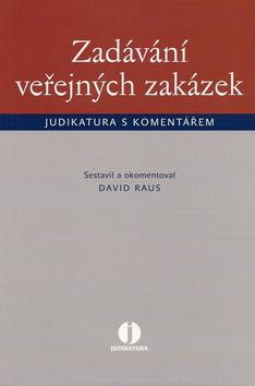 Kniha: Zadávání veřejných zakázek - judikatura s komentářem - David Raus