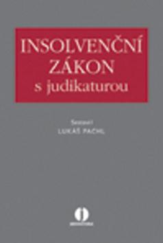 Kniha: Insolvenční zákon s judikaturou - Lukáš Pachl