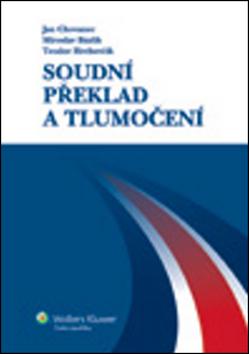 Kniha: Soudní překlad a tlumočení - Jan Chovanec