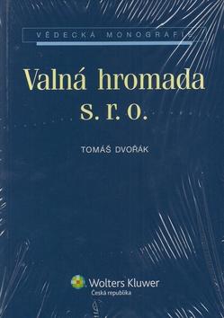 Kniha: Valná hromada s. r. o. - Tomáš Dvořák