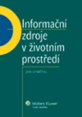 Kniha: Informační zdroje v životním prostředí - Jan Vymetal