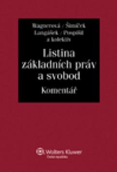 Kniha: Listina základních práv a svobod. Komentář - Eliška Wagnerová