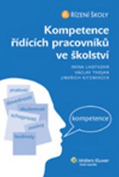 Kniha: Kompetence řídících pracovníků ve školství - Irena Lhotková