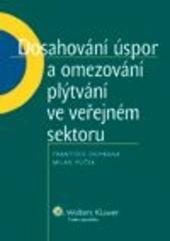 Kniha: Dosahování úspor a omezování plýtvání ve veřejném sektoru - František Ochrana