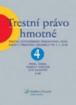 Kniha: Trestní právo hmotné, 4. díl - Pavel Šámal; Rudolf Vokoun; Oto Novotný