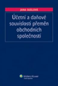 Účetní a daňové souvislosti přeměn obchodních společností