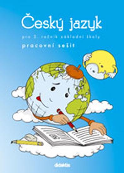 Kniha: Český jazyk - prac. sešit (3. ročník ZŠ) - Burianová H., Jízdná L.