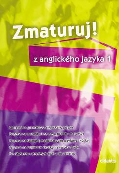 Kniha: Zmaturuj z anglického jazyka 1.autor neuvedený