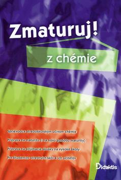 Kniha: Zmaturuj z chémie - Marika Benešová