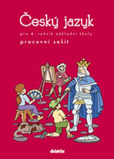 Kniha: Český jazyk - prac. sešit (4. ročník ZŠ) - Grünhutová P., Humpolíková P.