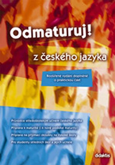 Kniha: Odmaturuj z českého jazyka (rozšířená verze) - Mužíková O. a kolektiv