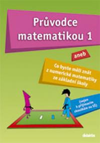 Průvodce matematikou 1 aneb …