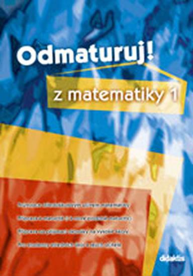 Kniha: Odmaturuj z matematiky 1 - Čermák P., Červinková P.