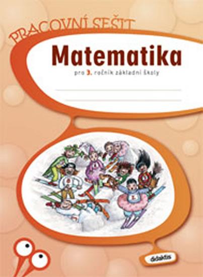 Kniha: Matematika 3. roč. ZŠ - pracovní sešit - Blažková J. a kolektiv