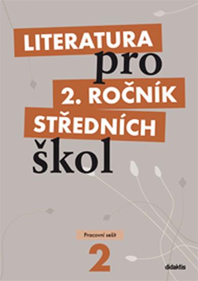 Kniha: Literatura pro 2. ročník SŠ - pracovní sešit - Polášková T. a kolektiv