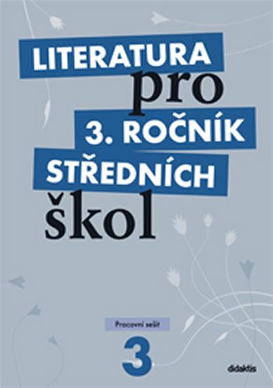 Kniha: Literatura pro 3. ročník SŠ - pracovní sešit - Andree, Dvořák Jan a kolektiv Lukáš