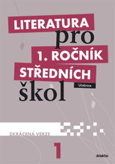Kniha: Literatura pro 1. ročník SŠ - učebnice (zkrácená verze) - Bláhová R. a kolektiv