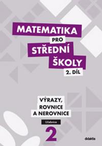 Matematika pro SŠ - 2. díl (učebnice)