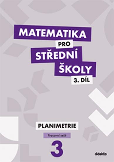 Kniha: Matematika pro SŠ - 3. díl (pracovní sešit) - Gazárková D. a kolektiv