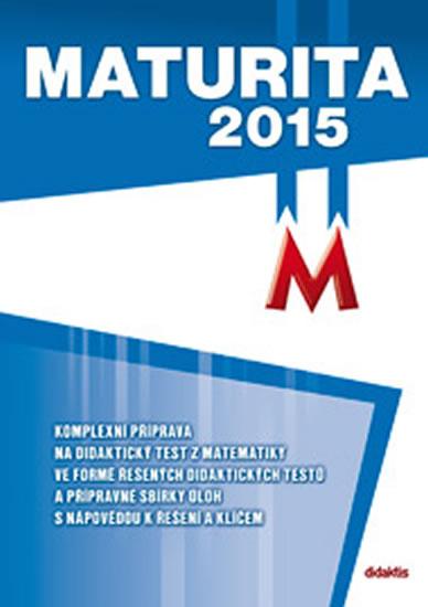 Kniha: Maturita 2015 z matematikyautor neuvedený