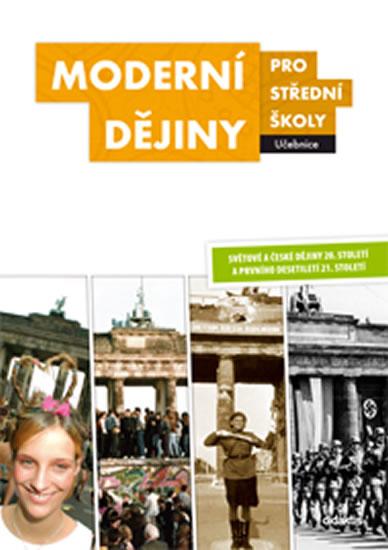 Kniha: Moderní dějiny pro SŠ - Učebnice - Čurda J. a kolektiv