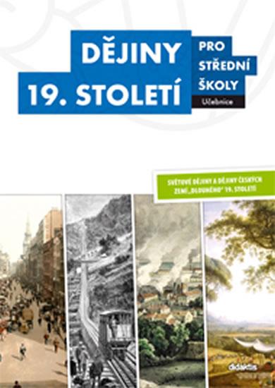 Kniha: Dějiny 19. století pro střední školy  - Učebnice - Šaur Vladimír a kolektiv