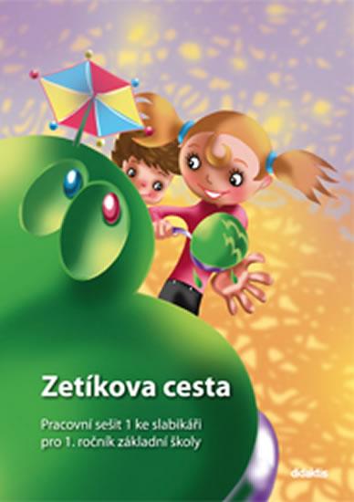 Kniha: Zetíkova cesta - Pracovní sešit 1 ke slabikáři pro 1. roč. ZŠ - Blažková J. a kolektiv