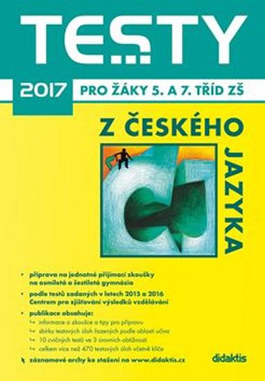 Kniha: Testy 2017 z českého jazyka pro žáky 5. a 7. tříd ZŠautor neuvedený