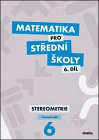 Matematika pro střední školy 6.díl - Pracovní sešit