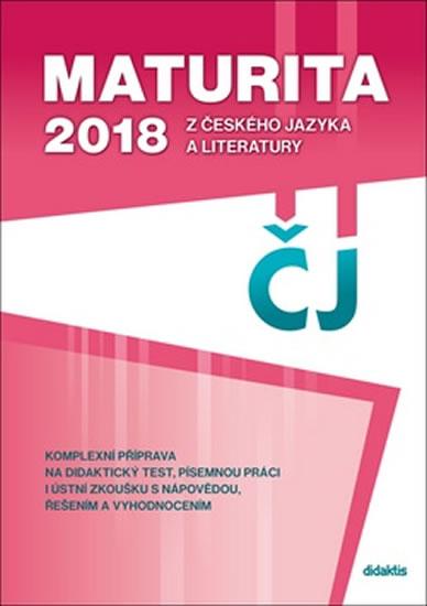 Kniha: Maturita 2018 z českého jazyka a literatury - Adámková P. a kolektiv