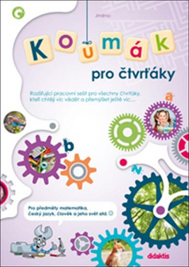 Kniha: Koumák pro čtvrťáky - Rozšiřující pracovní sešit pro všechny čtvrťáky, kteří chtějí víc vědět... - kolektiv autorů