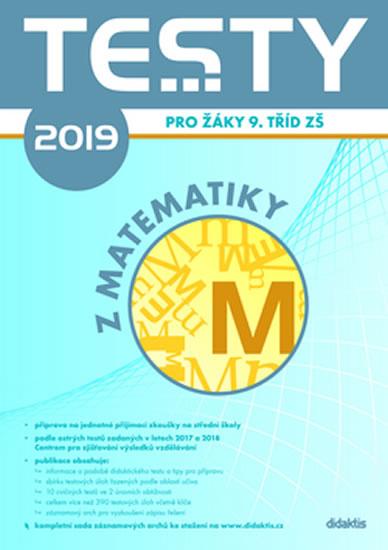 Kniha: Testy 2019 z matematiky pro žáky 9. tříd ZŠ - Slovák Václav, Slováková Barbora